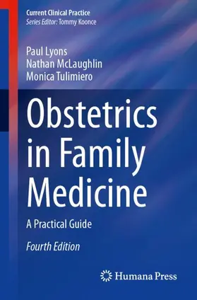 Lyons / McLaughlin / Tulimiero | Obstetrics in Family Medicine | Buch | 978-3-032-07608-3 | www.sack.de