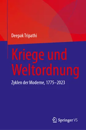 Tripathi |  Kriege und Weltordnung | eBook | Sack Fachmedien