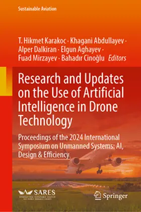 Karakoc / Abdullayev / Dalkiran |  Research and Updates on the Use of Artificial Intelligence in Drone Technology | eBook | Sack Fachmedien
