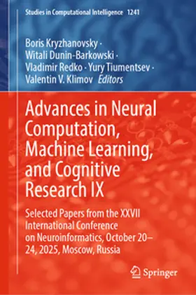 Kryzhanovsky / Dunin-Barkowski / Redko |  Advances in Neural Computation, Machine Learning, and Cognitive Research IX | eBook | Sack Fachmedien