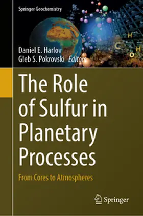 Harlov / Pokrovski |  The Role of Sulfur in Planetary Processes | eBook | Sack Fachmedien