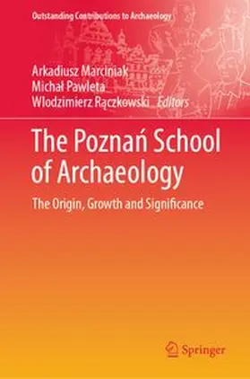 Marciniak / Pawleta / Raczkowski |  The Poznan School of Archaeology | eBook | Sack Fachmedien