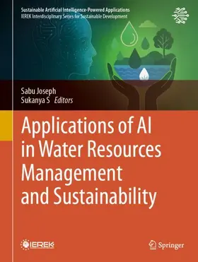 Joseph / S |  Applications of AI in Water Resources Management and Sustainability | Buch |  Sack Fachmedien