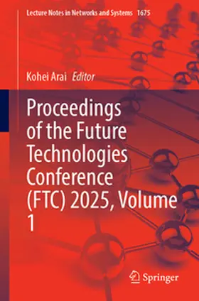 Arai |  Proceedings of the Future Technologies Conference (FTC) 2025, Volume 1 | eBook | Sack Fachmedien