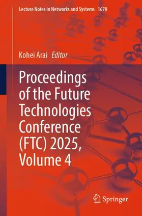Arai |  Proceedings of the Future Technologies Conference (FTC) 2025, Volume 4 | Buch |  Sack Fachmedien