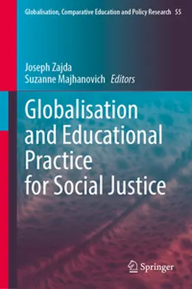 Zajda / Majhanovich |  Globalisation and Educational Practice for Social Justice | eBook | Sack Fachmedien