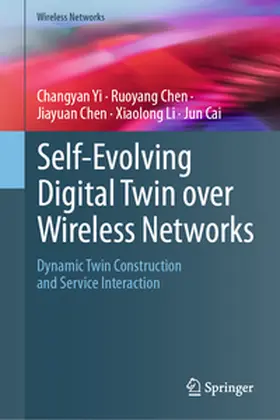 Yi / Chen / Li | Self-Evolving Digital Twin Over Wireless Networks | E-Book | www.sack.de