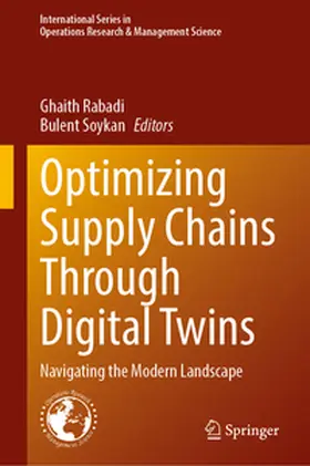 Rabadi / Soykan | Optimizing Supply Chains Through Digital Twins | E-Book | www.sack.de