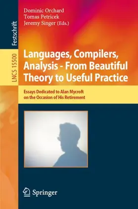 Orchard / Petricek / Singer |  Languages, Compilers, Analysis - From Beautiful Theory to Useful Practice | Buch |  Sack Fachmedien