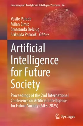 Palade / Simic / Belciug |  Artificial Intelligence for Future Society | Buch |  Sack Fachmedien