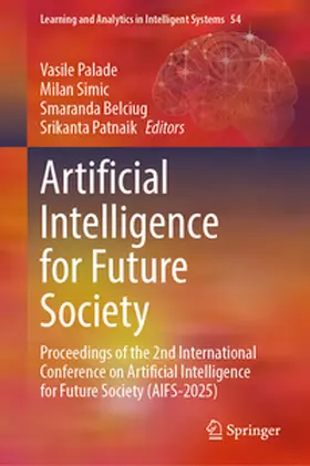 Palade / Simic / Belciug |  Artificial Intelligence for Future Society | eBook | Sack Fachmedien