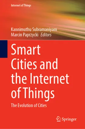 Subramaniyam / Paprzycki |  Smart Cities and the Internet of Things | eBook | Sack Fachmedien