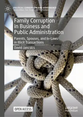 Jancsics |  Family Corruption in Business and Public Administration | Buch |  Sack Fachmedien