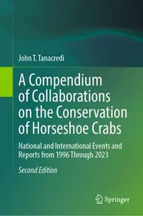 Tanacredi |  A Compendium of Collaborations on the Conservation of Horseshoe Crabs | eBook | Sack Fachmedien