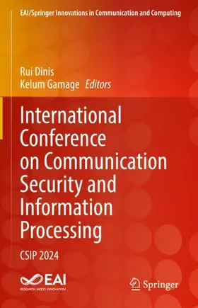 Dinis / Gamage |  International Conference on Communication Security and Information Processing | Buch |  Sack Fachmedien