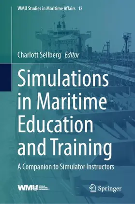Sellberg |  Simulations in Maritime Education and Training | Buch |  Sack Fachmedien