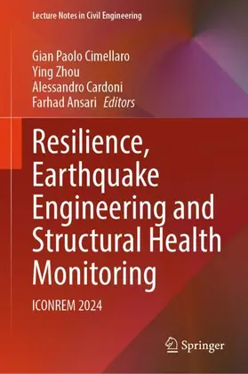 Cimellaro / Zhou / Cardoni |  Resilience, Earthquake Engineering and Structural Health Monitoring | Buch |  Sack Fachmedien