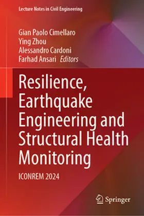 Cimellaro / Zhou / Cardoni |  Resilience, Earthquake Engineering and Structural Health Monitoring | eBook | Sack Fachmedien