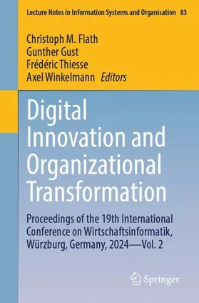 Flath / Gust / Thiesse |  Digital Innovation and Organizational Transformation | Buch |  Sack Fachmedien