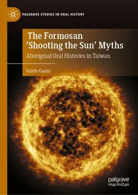 Gauss | The Formosan 'Shooting the Sun' Myths | Buch | 978-3-032-08491-0 | www.sack.de