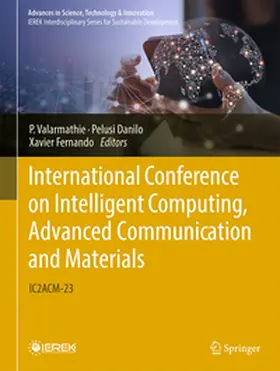 Valarmathie / Danilo / Fernando |  International Conference on Intelligent Computing, Advanced Communication and Materials | eBook | Sack Fachmedien