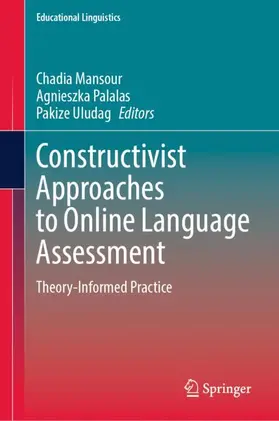 Mansour / Palalas / Uludag |  Constructivist Approaches to Online Language Assessment | Buch |  Sack Fachmedien