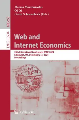 Mavronicolas / Qi / Schoenebeck |  Web and Internet Economics | Buch |  Sack Fachmedien