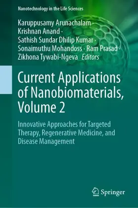 Arunachalam / Anand / Kumar |  Current Applications of Nanobiomaterials, Volume 2 | Buch |  Sack Fachmedien