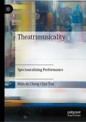 Tan |  Theatrimusicality | eBook | Sack Fachmedien