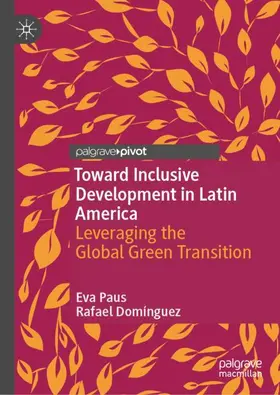 Paus / Domínguez |  Toward Inclusive Development in Latin America | Buch |  Sack Fachmedien