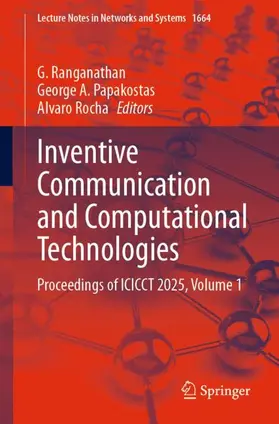 Ranganathan / Papakostas / Rocha |  Inventive Communication and Computational Technologies | Buch |  Sack Fachmedien