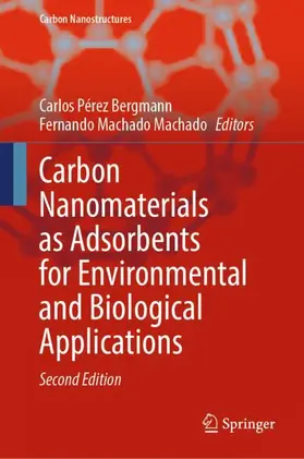 Bergmann / Machado Machado |  Carbon Nanomaterials as Adsorbents for Environmental and Biological Applications | Buch |  Sack Fachmedien