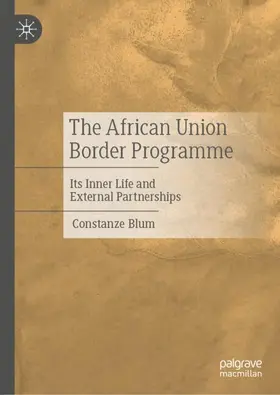 Blum |  The African Union Border Programme | Buch |  Sack Fachmedien