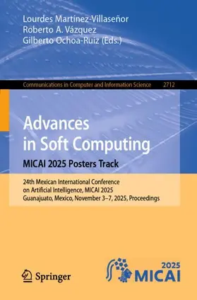 Martínez-Villaseñor / Vázquez / Ochoa-Ruiz |  Advances in Soft Computing. MICAI 2025 Posters Track | Buch |  Sack Fachmedien