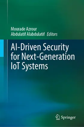 Azrour / Alabdulatif | AI-Driven Security for Next-Generation IoT Systems | E-Book | www.sack.de