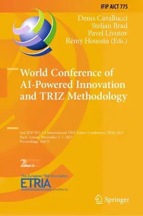 Cavallucci / Brad / Livotov |  World Conference of AI-Powered Innovation and TRIZ Methodology | Buch |  Sack Fachmedien