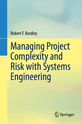 Bordley | Managing Project Complexity and Risk with Systems Engineering | E-Book | www.sack.de