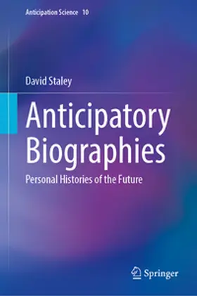 Staley | Anticipatory Biographies | E-Book | www.sack.de