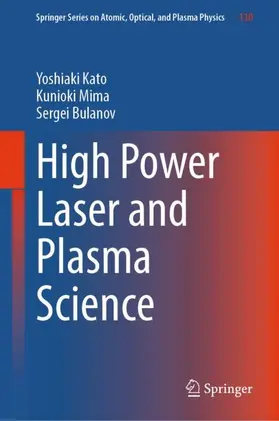 Kato / Mima / Bulanov |  High Power Laser and Plasma Science | Buch |  Sack Fachmedien