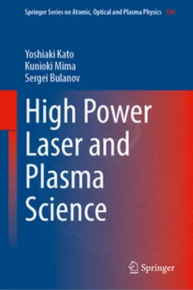 Kato / Mima / Bulanov |  High Power Laser and Plasma Science | eBook | Sack Fachmedien