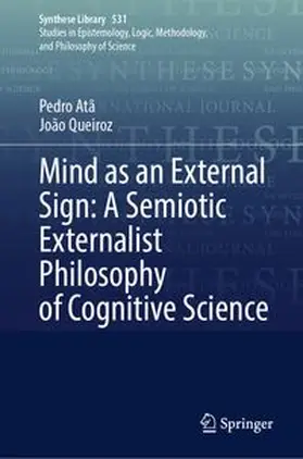 Atã / Queiroz | Mind as an External Sign: A Semiotic Externalist Philosophy of Cognitive Science | E-Book | www.sack.de