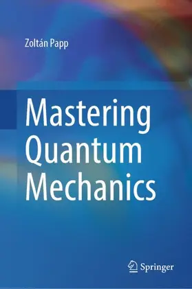 Papp |  Mastering Quantum Mechanics | Buch |  Sack Fachmedien