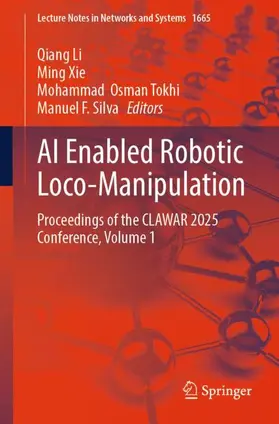 Li / Xie / Tokhi |  AI Enabled Robotic Loco-Manipulation | Buch |  Sack Fachmedien