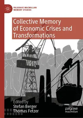 Berger / Fetzer |  Collective Memory of Economic Crises and Transformations | Buch |  Sack Fachmedien