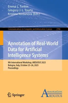 Tonkin / Tourte / Yordanova |  Annotation of Real-World Data for Artificial Intelligence Systems | Buch |  Sack Fachmedien