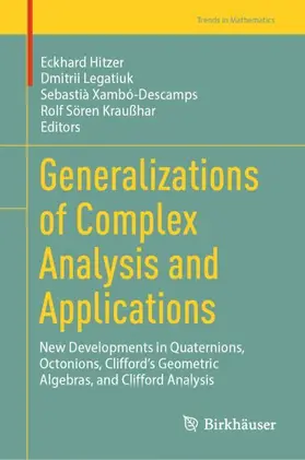 Hitzer / Legatiuk / Xambó-Descamps |  Generalizations of Complex Analysis and Applications | Buch |  Sack Fachmedien