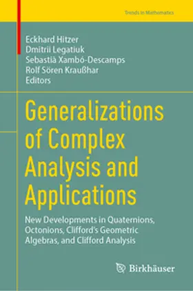Hitzer / Legatiuk / Xambó-Descamps |  Generalizations of Complex Analysis and Applications | eBook | Sack Fachmedien