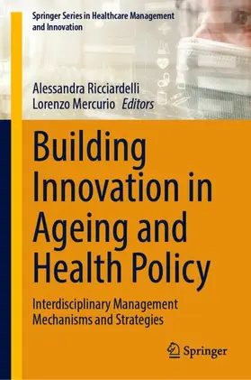 Ricciardelli / Mercurio |  Building Innovation in Ageing and Health Policy | Buch |  Sack Fachmedien