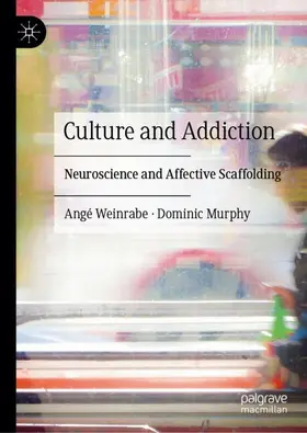 Weinrabe / Murphy |  Culture and Addiction | Buch |  Sack Fachmedien