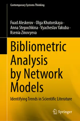 Aleskerov / Khutorskaya / Stepochkina |  Bibliometric Analysis by Network Models | eBook | Sack Fachmedien